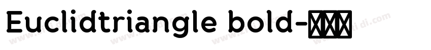 Euclidtriangle bold字体转换